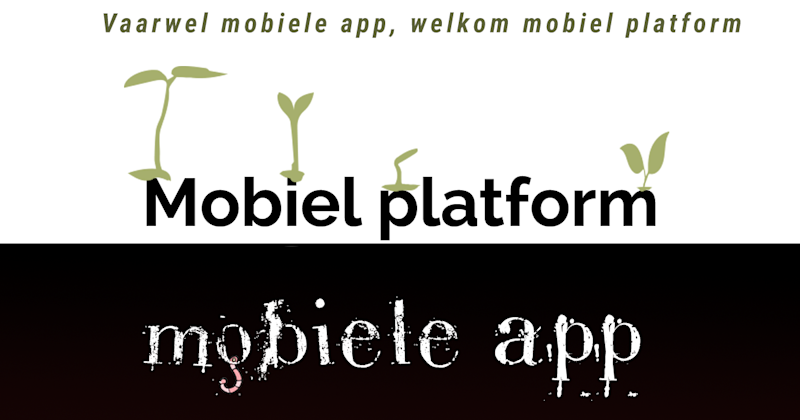 mobiel app vs mobiel platform