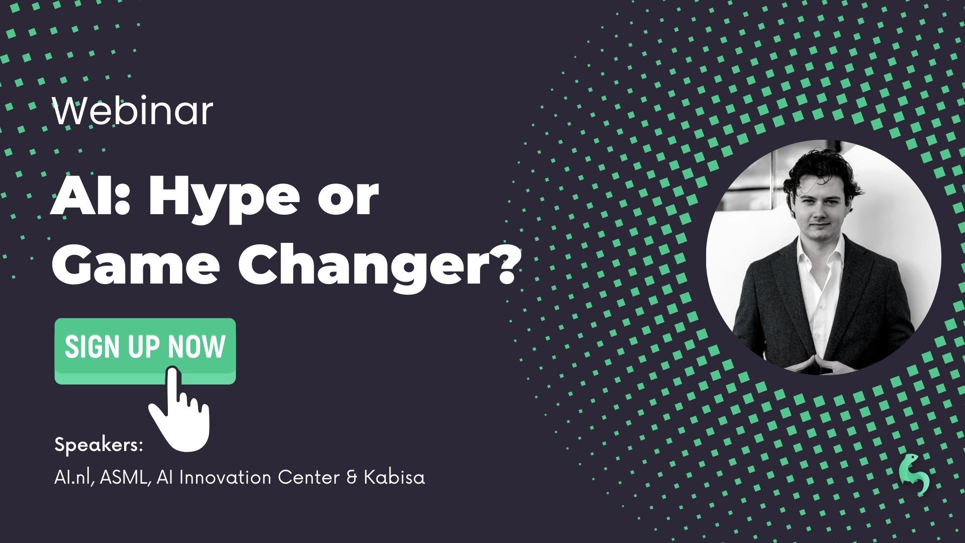 Webinar AI Hype or Game Changer (1920 x 1080 px) SIGN UP